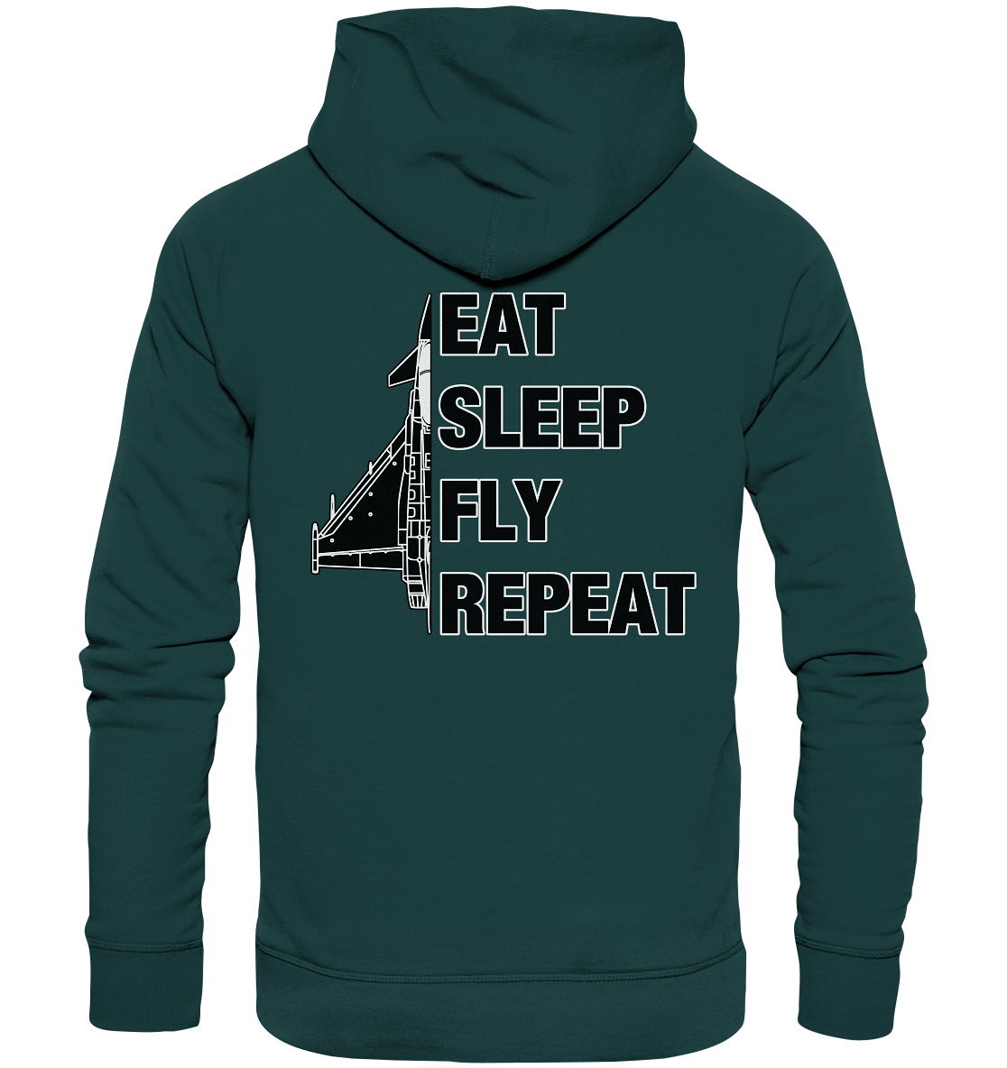 EAT SLEEP FLY REPEAT - Eurofighter - Organic Hoodie