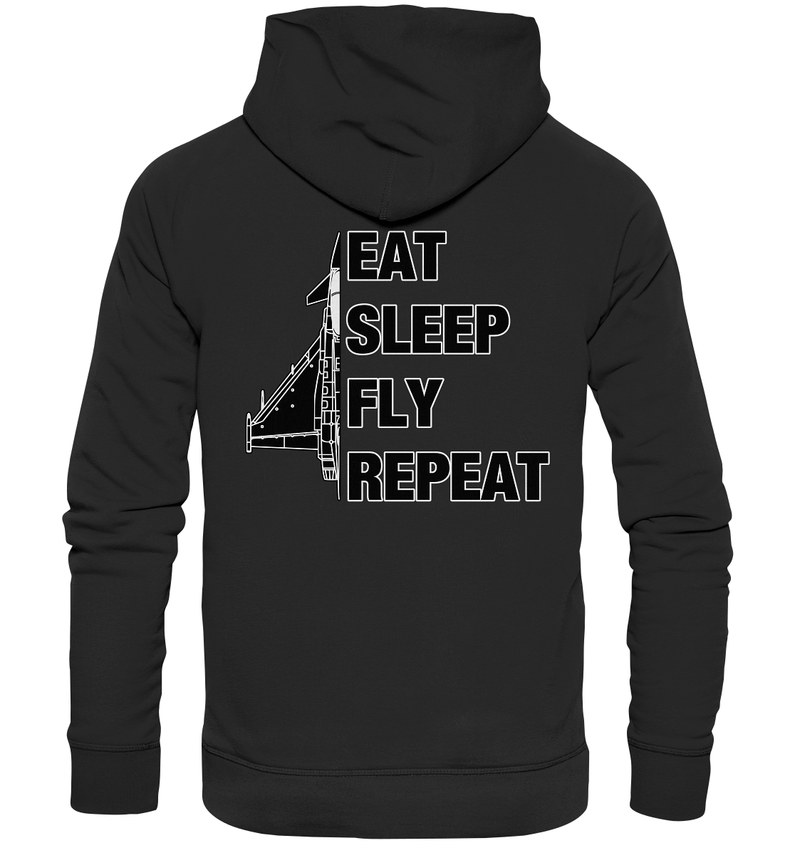 EAT SLEEP FLY REPEAT - Eurofighter - Organic Hoodie