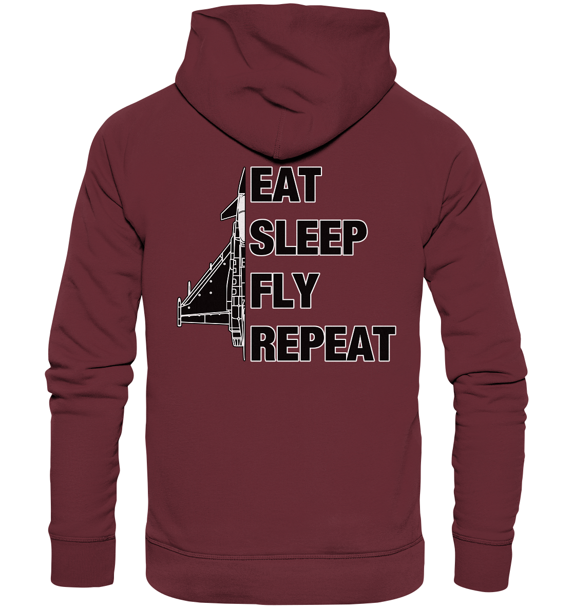 EAT SLEEP FLY REPEAT - Eurofighter - Organic Hoodie