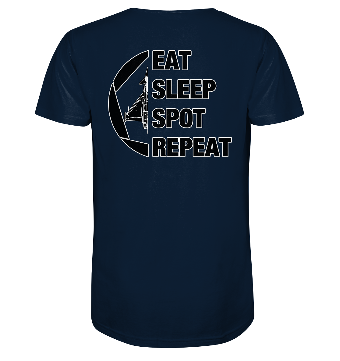 EAT SLEEPT SPOT REPEAT - Eurofighter - Organic Shirt