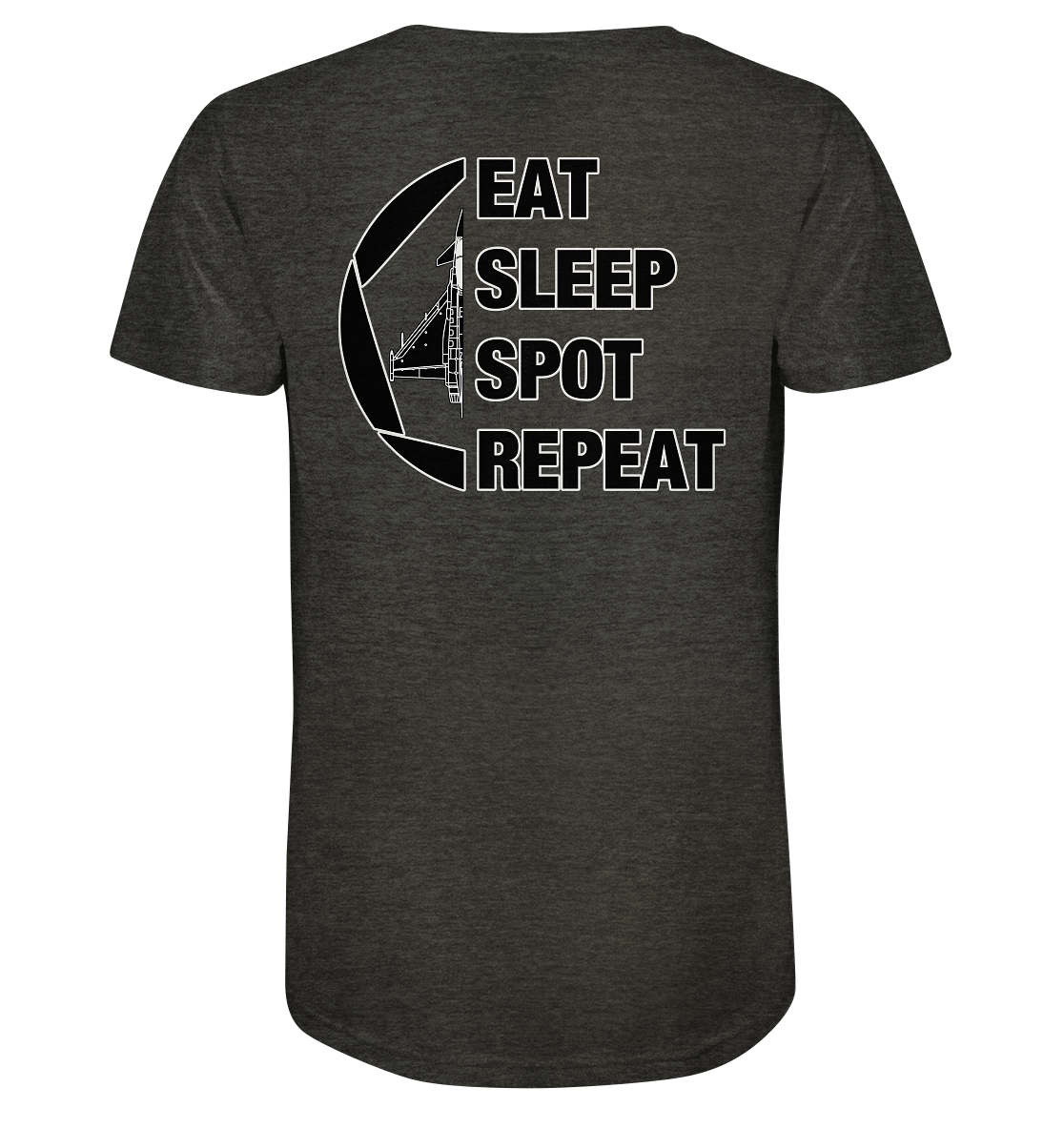 EAT SLEEPT SPOT REPEAT - Eurofighter - Organic Shirt