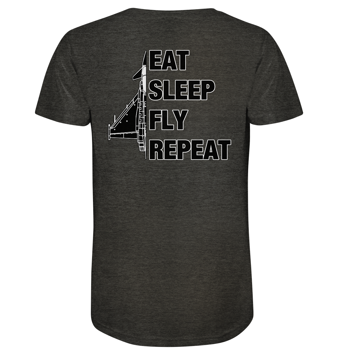 EAT SLEEP FLY REPEAT - Eurofighter - Organic Shirt