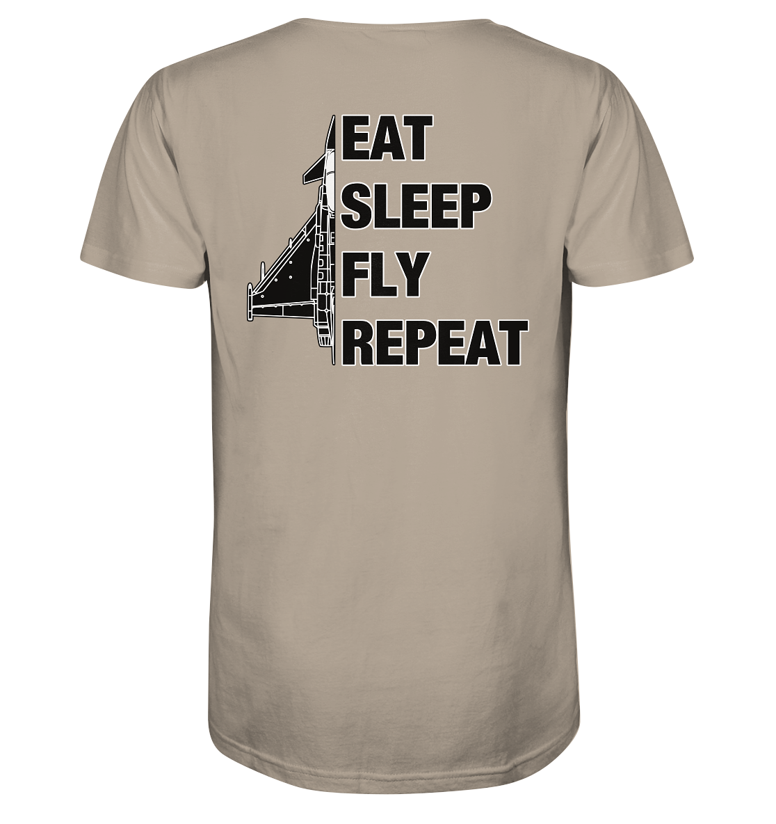 EAT SLEEP FLY REPEAT - Eurofighter - Organic Shirt