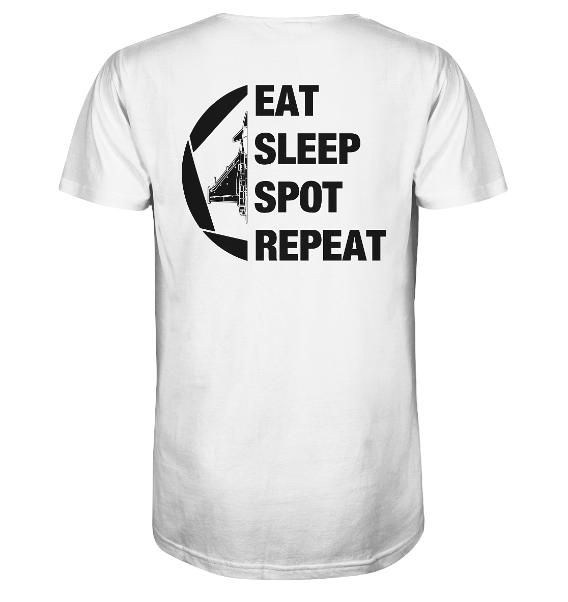 EAT SLEEPT SPOT REPEAT - Eurofighter - Organic Shirt