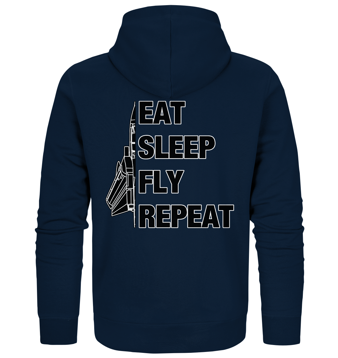 EAT SLEEP FLY REPEAT - Tornado - Organic Zipper