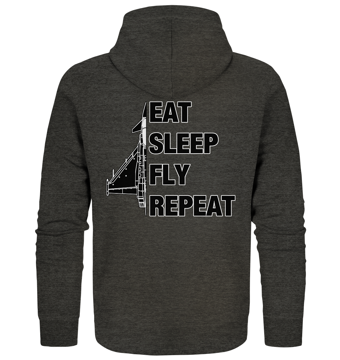 EAT SLEEP FLY REPEAT - Eurofighter - Organic Zipper