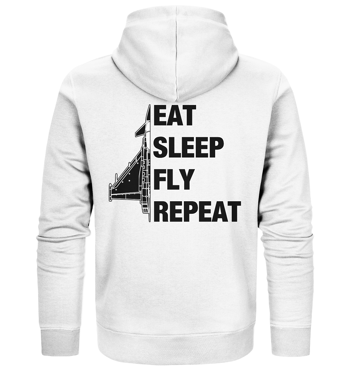 EAT SLEEP FLY REPEAT - Eurofighter - Organic Zipper