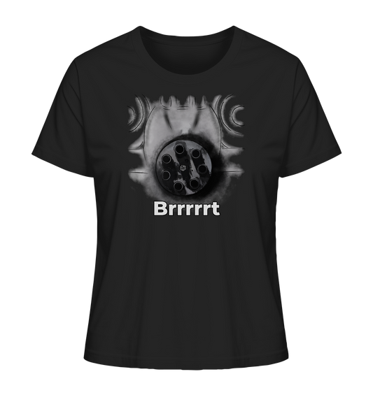 Brrrrrt - Ladies Organic Shirt