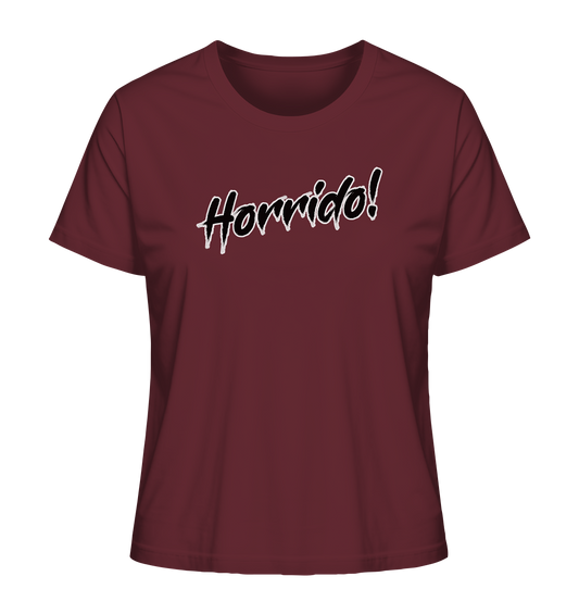 Horrido! - Ladies Organic Shirt