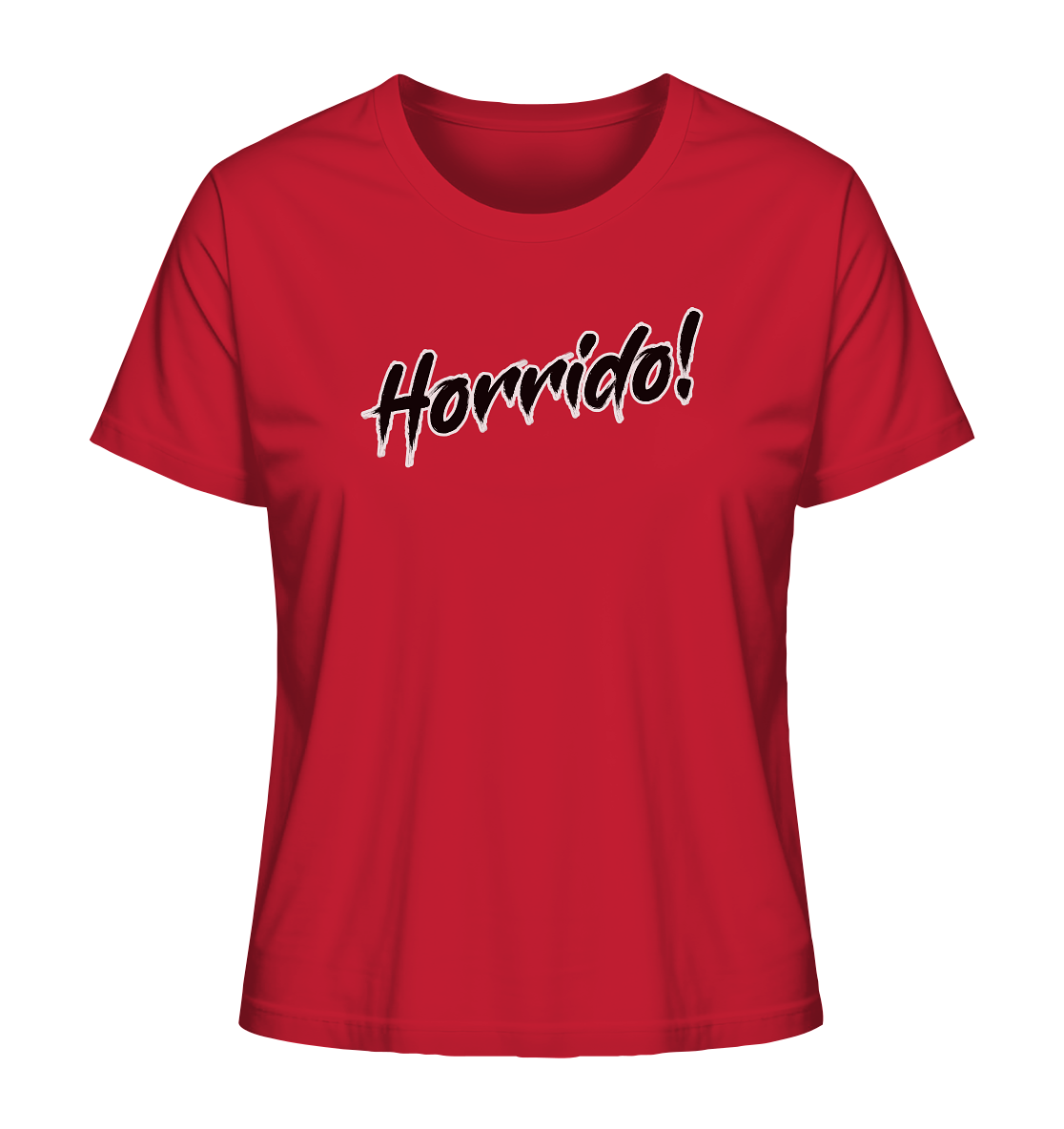 Horrido! - Ladies Organic Shirt