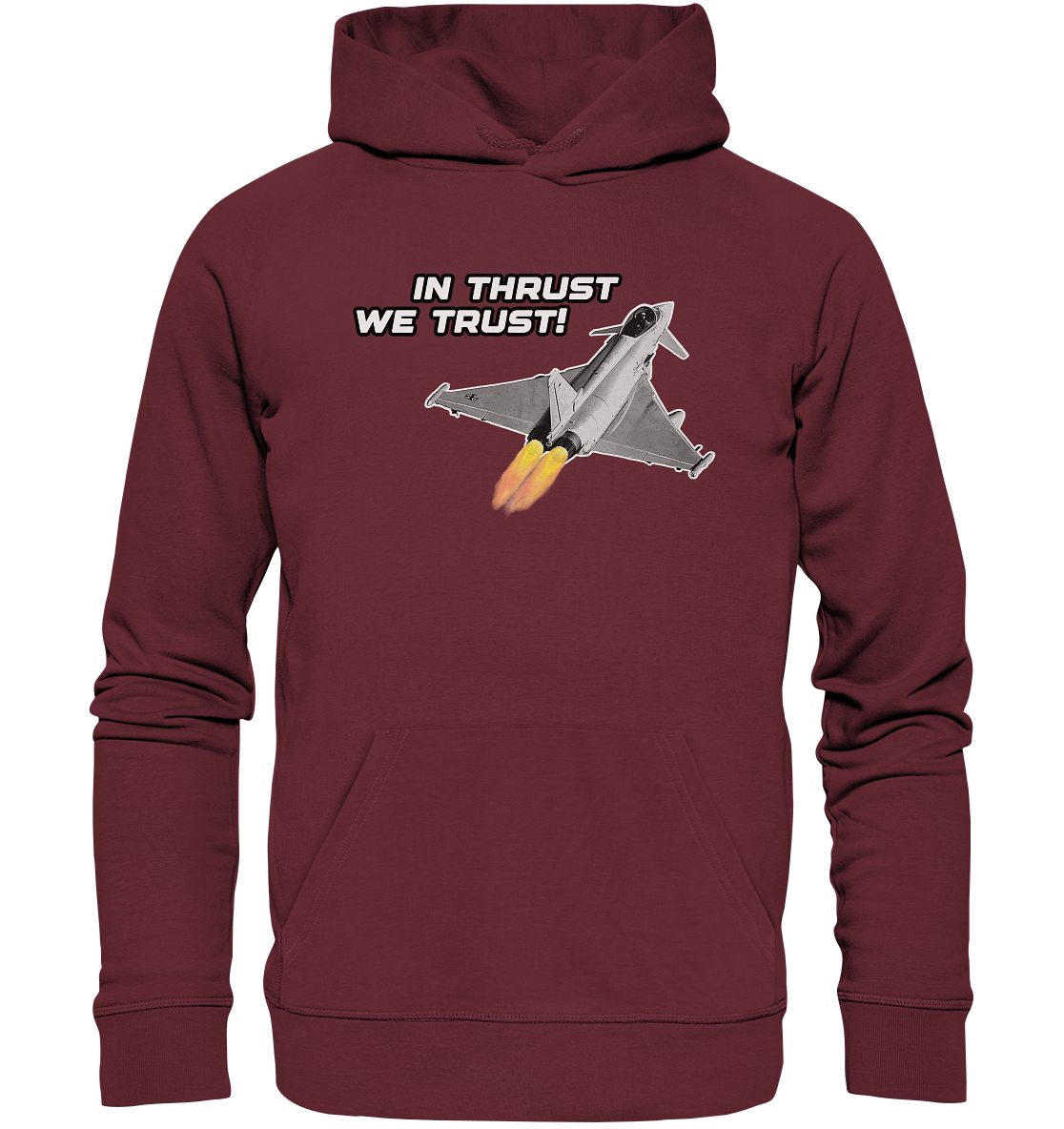 In thrust we trust - Organic Hoodie