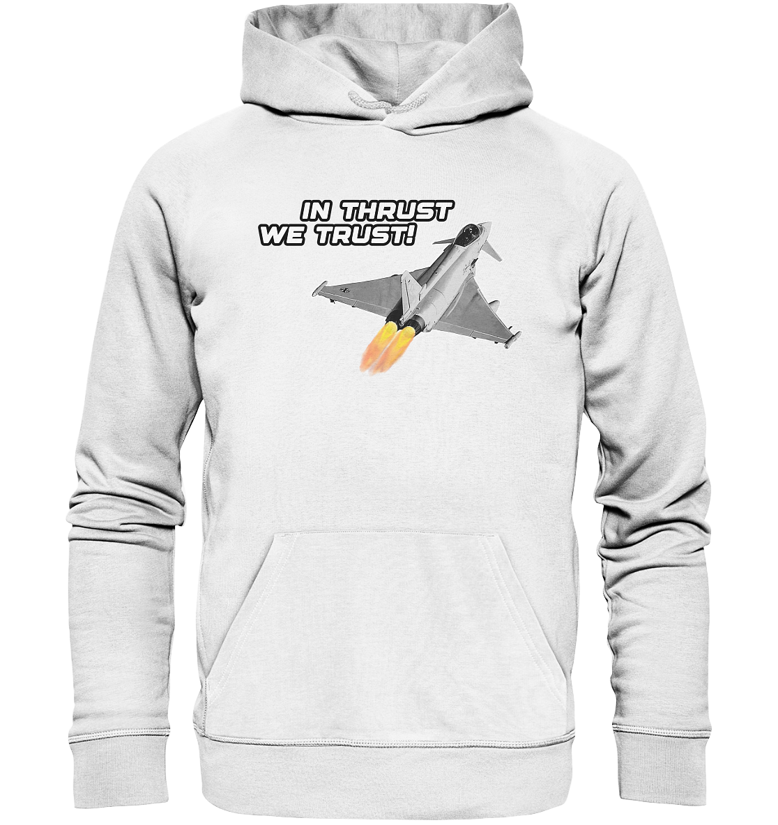 In thrust we trust - Organic Hoodie