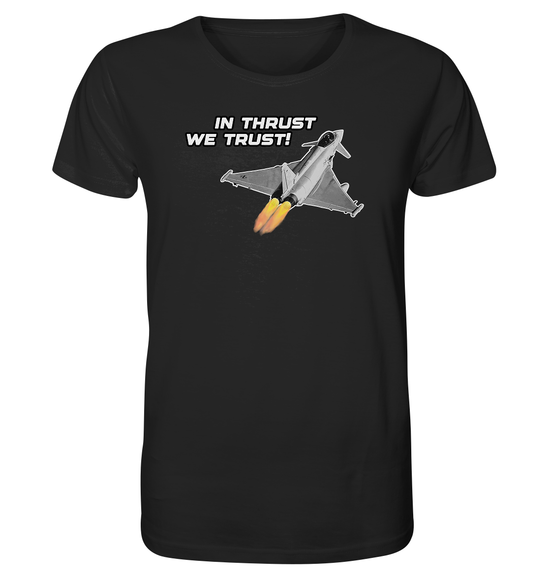 In thrust we trust - Organic Shirt