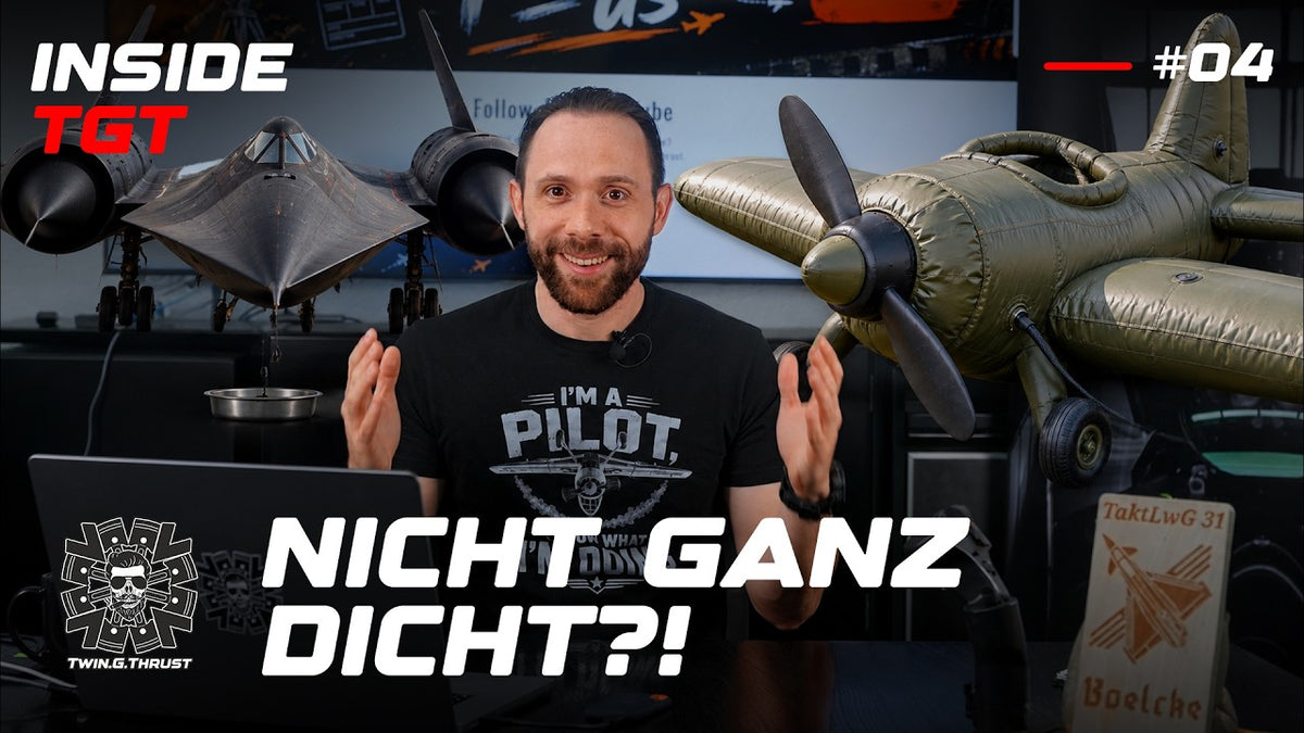 INSIDE TGT #4 – SR-71 undicht?! Flugzeuge zum Aufpumpen & Messe-Insider